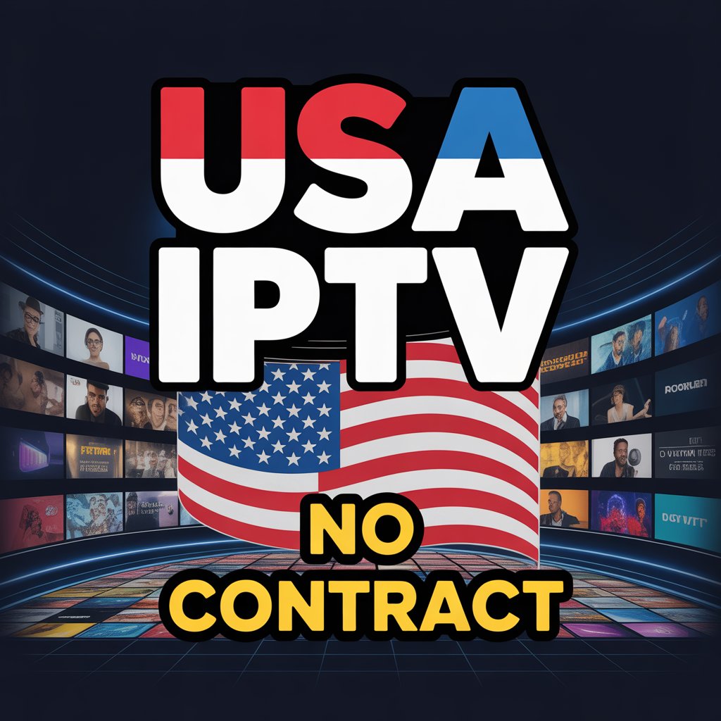 IPTV no Contract USA